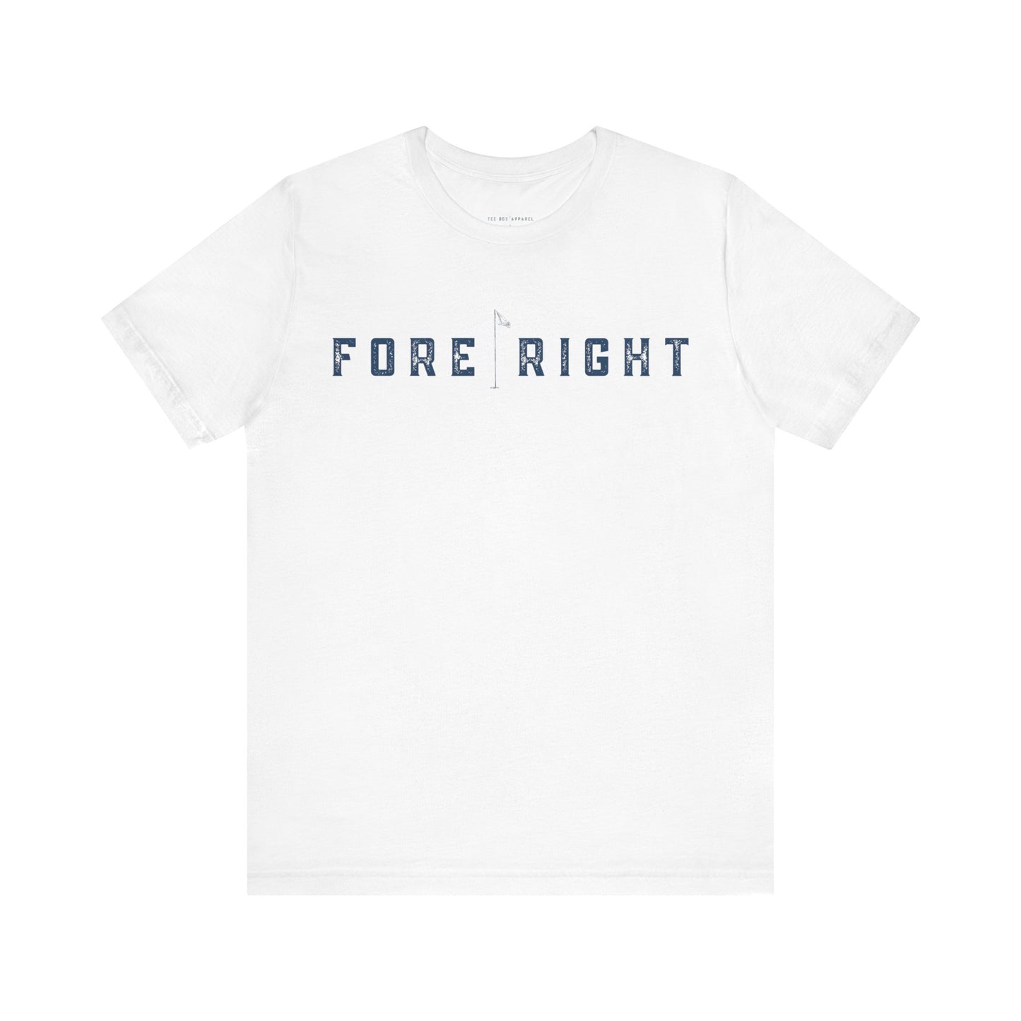 Fore Right Tee